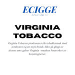 virginia tobacco 1 | E-sigarett, E-juice og Aroma nettbutikk | ECigge.no